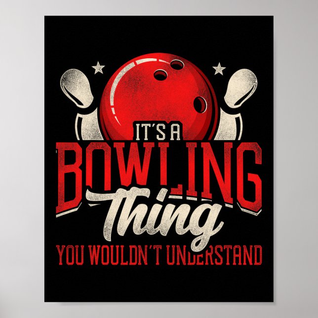 Witziger Bowling Es ist ein Bowling, den man nicht Poster (Vorne)