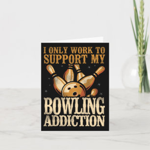 Witziger Bowling Ich arbeite nur an der Unterstütz Karte
