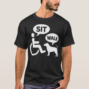 Witziger Humor Rollstuhl-Hund Sitzen Gehen Scherz T-Shirt