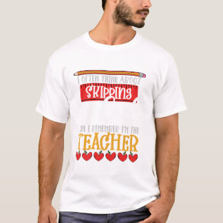 Witziger Lehrer, an den ich denke, die Schule zu ü T-Shirt