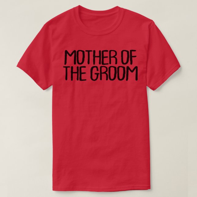 Witziger Minimalzettel, Mutter des Groom-Sprichwor T-Shirt (Design vorne)