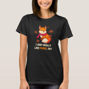 Witziger Niedlicher Fuchs, wie Füchse, die ich mag T-Shirt