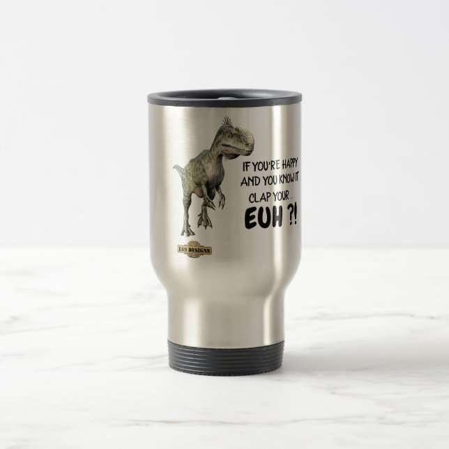 witziger Reisemug "HAPPY DINOSAUR" Reisebecher (Mittel)