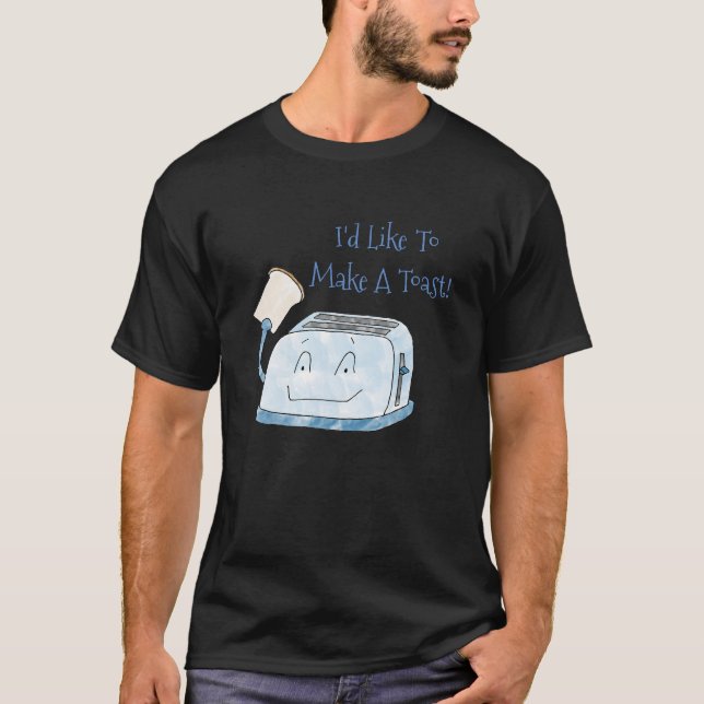 Witziger Toaster, ich möchte gerne ein Toast-Shirt T-Shirt (Vorderseite)