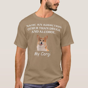 Witziger Zitatenname und Sucht außer Drogen T-Shirt