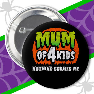 Witziges Halloween Nichts spart mir Mama 4 Kinder Button