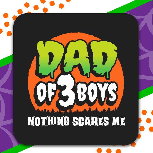 Witziges Halloween Nichts stört mich Vater von 3 J Quadratischer Aufkleber (Von Creator hochgeladen)