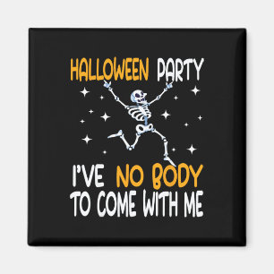 Witziges Halloween-Party, das ich nicht mitbringen Magnet