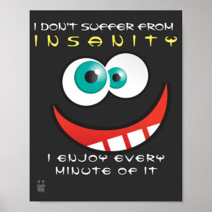 witziges Poster "l't not be insanity"