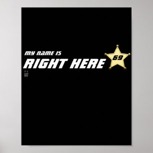 witziges Poster "Mein Name ist genau hier"