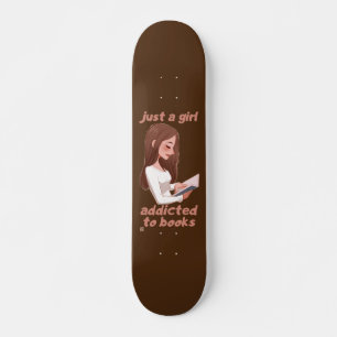 witziges Skateboard "NUR EIN MÄDCHEN..."