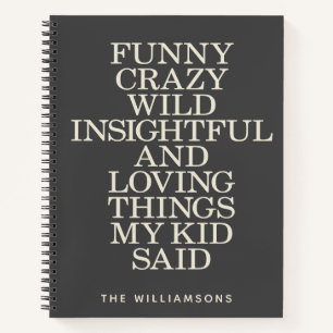 Witziges, was mein Kind sagte Schwarz Grau Persona Notizbuch