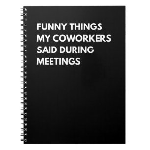 Witziges, was meine Mitarbeiter während der Sitzun Notizblock
