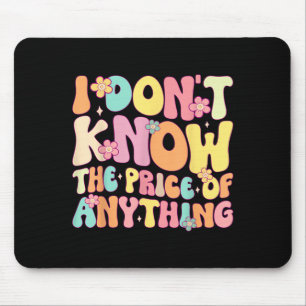 Witziges Zitat, das ich nicht kenne den Preis für Mousepad