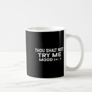 Witziges Zitat Grafik, die Sie nicht versuchen, mi Kaffeetasse