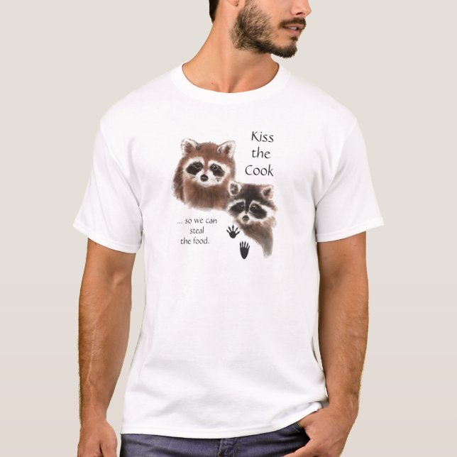 Witziges Zitat Kiss the Cook Niedliche Raccoons, T T-Shirt (Vorderseite)
