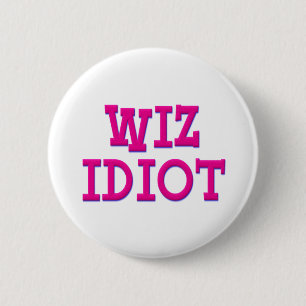 Wiz Idiot Button