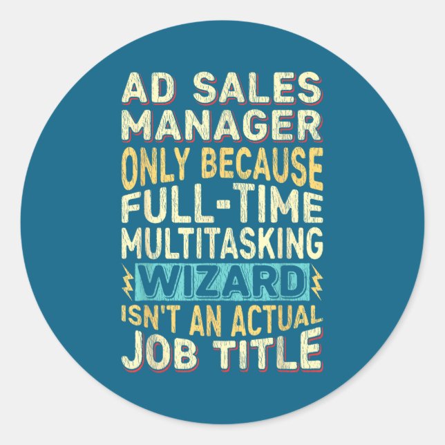 Wizard Job Title Quote - Funny Ad S Manager  Runder Aufkleber (Vorderseite)