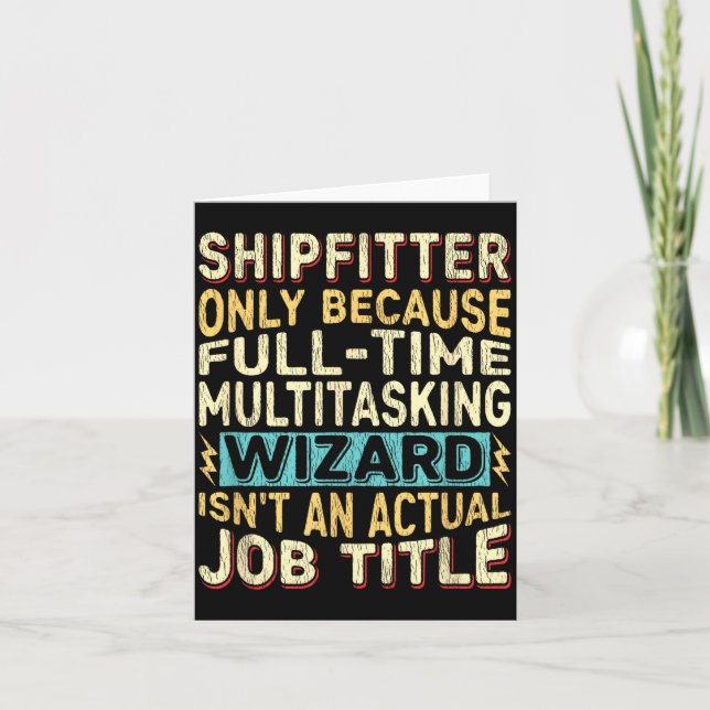 Wizard Job Title Quote - Funny Shipfitter  Karte (Vorderseite)