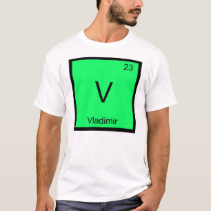 Wladimir Name Chemie Element Periodensystem T-Shirt