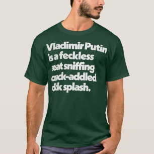Wladimir Putin Peep Show Insultangebote Design 1 T-Shirt