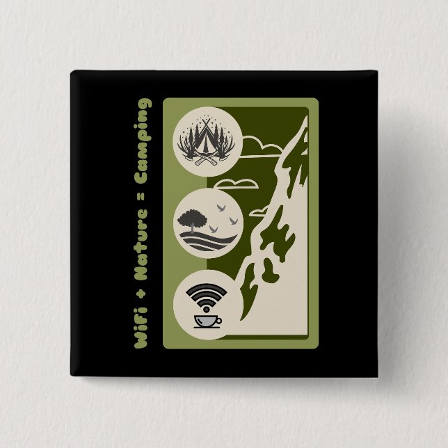 WLAN + Natur = Camping-Abenteuer Camping Button (Vorderseite)