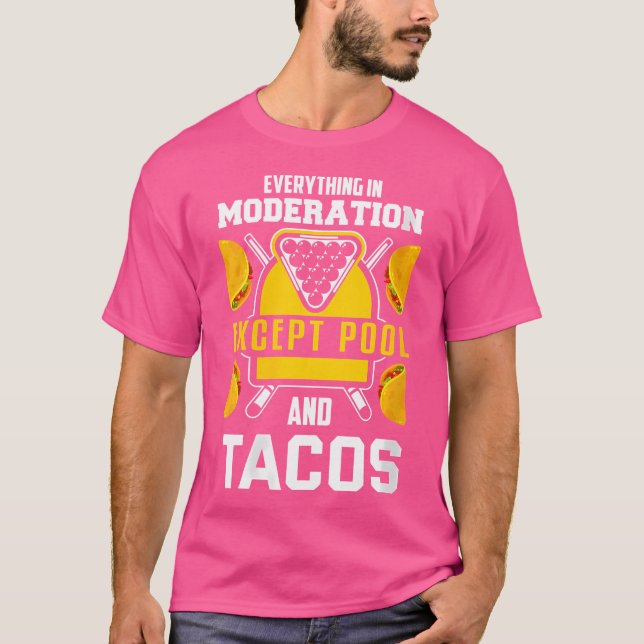 Wo Billiards Joke Taco Lover Billiards Pool Player T-Shirt (Vorderseite)