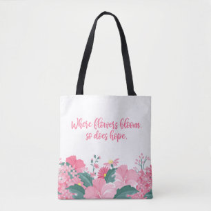 Wo Blumen also blühen, hofft Zitat-Taschen-Tasche