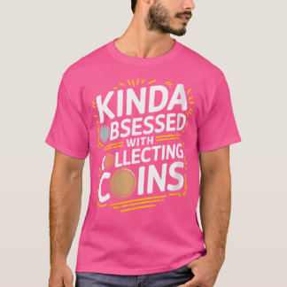 Wo-Coin-Sammlermünzen für die Numismatik T-Shirt