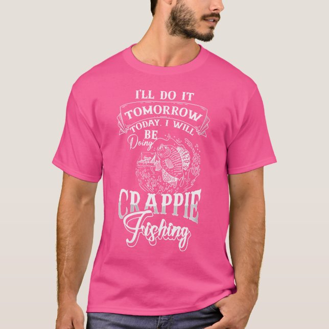 Wo Crappie Fischerei Fischer T-Shirt (Vorderseite)
