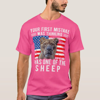 Wo dein erster Fehler war zu denken, ich sei einer T-Shirt