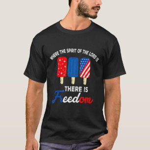 Wo der Geist des Herrn ist, ist Freiheit 4 T-Shirt