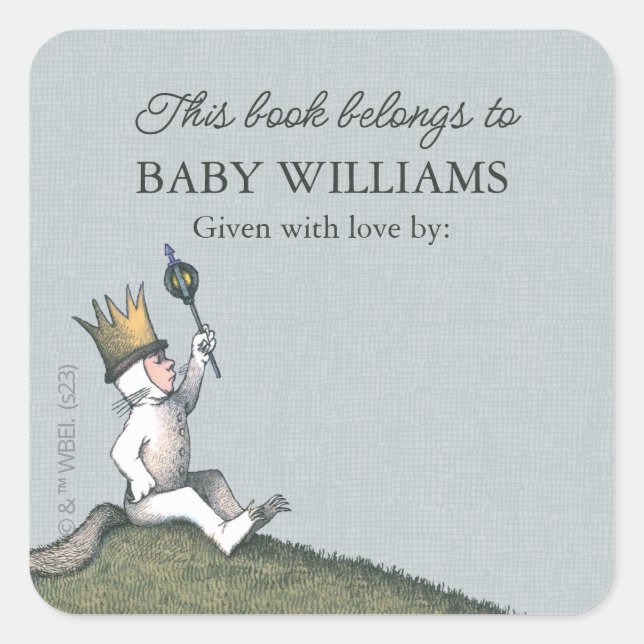 Wo die wilden Dinge dieses Buch gehören Quadratischer Aufkleber (Vorderseite)