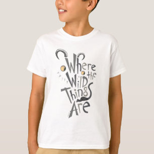 Wo die wilden Dinge grafisch zitiert werden T-Shirt