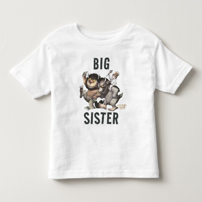 Wo die wilden Dinge sind | Big Sister Kleinkind T-shirt (Vorderseite)