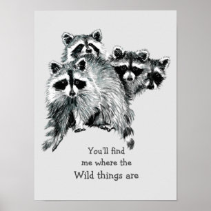 Wo die wilden Dinge sind inspirierende Raccoon Poster