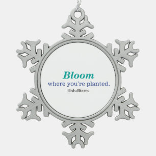 Wo du gepflanzt bist schneeflocken Zinn-Ornament