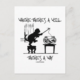 Wo ein Wille ist, gibt es einen Weg (Katzenhöhe) Postkarte