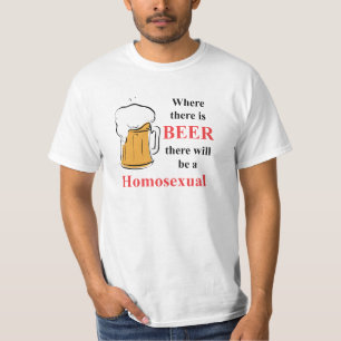 Wo es Bier - Homosexueller gibt T-Shirt