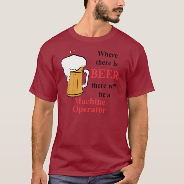 Wo es Bier - Operator gibt T-Shirt (Vorderseite)