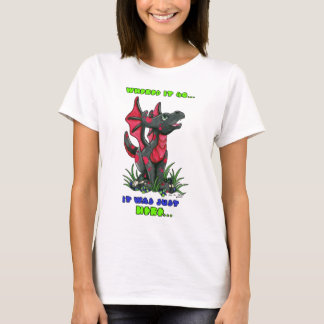 Wo es ging, war es GERADE hier" niedlicher T-Shirt