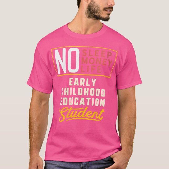 Wo Funny Early Childhood Education Major Studen T-Shirt (Vorderseite)