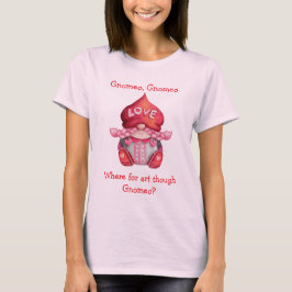 Wo für Kunst, wenn Gnomeo? Niedlich Girl Gnome T-Shirt