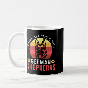 Wo Gehen Deutsche Schäferhunde Lustiger Hundeliebh Kaffeetasse