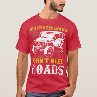 Wo ich gehe T-Shirt