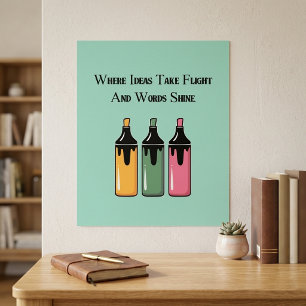 Wo Ideen Fliegen Und Worte Leuchten Poster