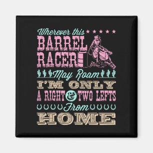 Wo immer dieser Barrel Racer kann Roam Barrel Raci Magnet