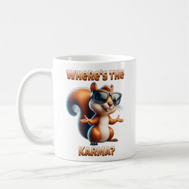 Wo ist das Karma-Funny-Eichhörnchen in Schatten? Kaffeetasse (Links)