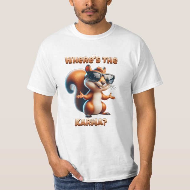 Wo ist das Karma-Funny-Eichhörnchen in Schatten? T-Shirt (Vorderseite)
