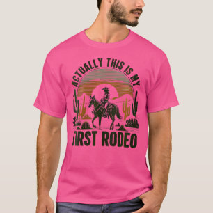Wo ist das mein erster Rodeo Western Life Co? T-Shirt